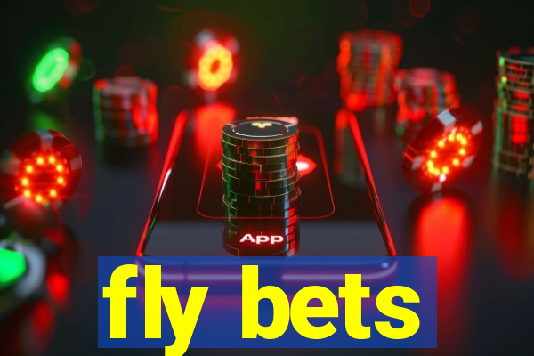 fly bets